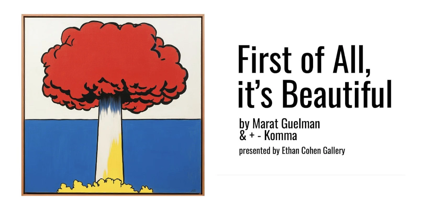 Marat Guelman & + − Komma — FIRST of ALL, IT’S BEAUTIFUL
