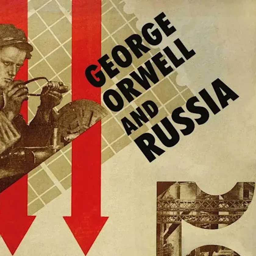 GEORGE ORWELL AND RUSSIA in New York