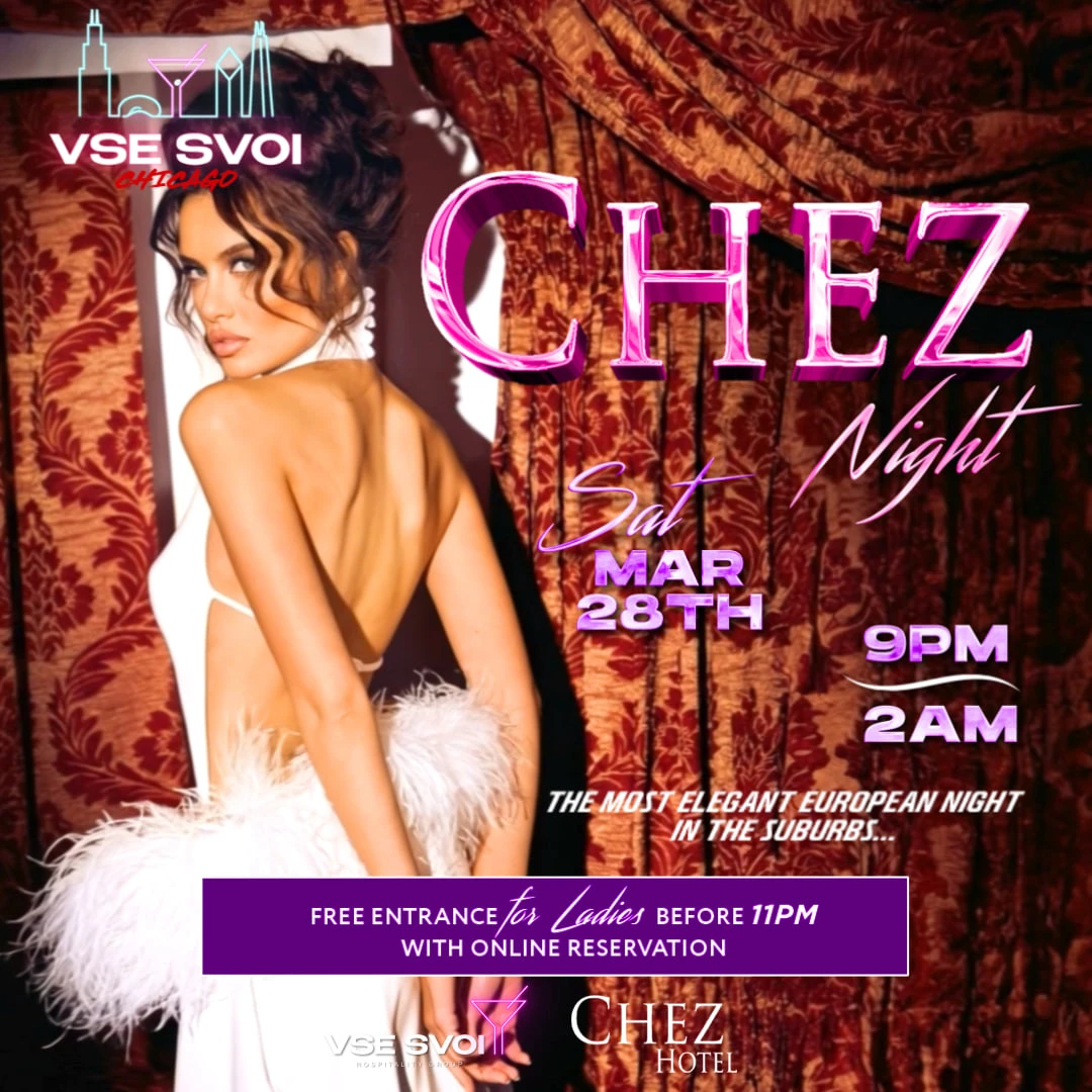 VSE SVOI CHICAGO "CHEZ NIGHT"